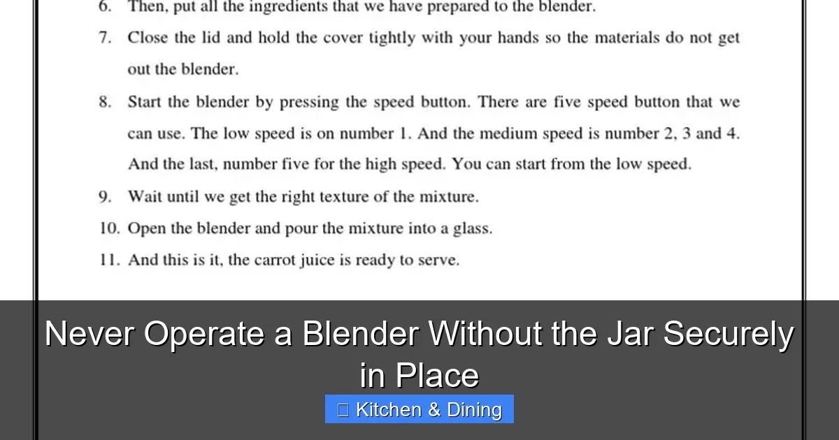 Never Operate a Blender Without the Jar Securely in Place