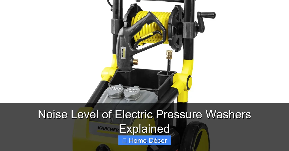 Noise Level of Electric Pressure Washers Explained