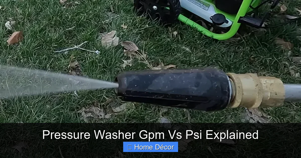 Pressure Washer Gpm Vs Psi Explained