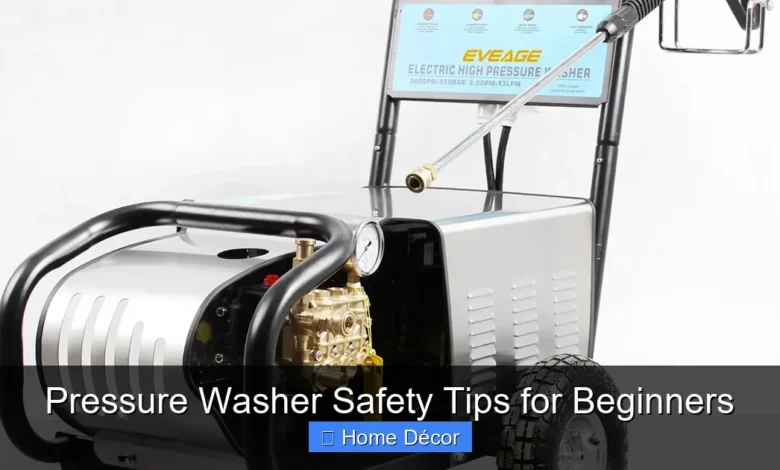 Pressure Washer Safety Tips for Beginners