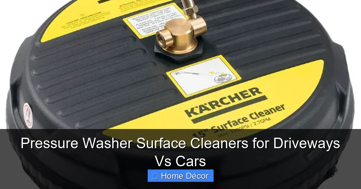 Pressure Washer Surface Cleaners for Driveways Vs Cars