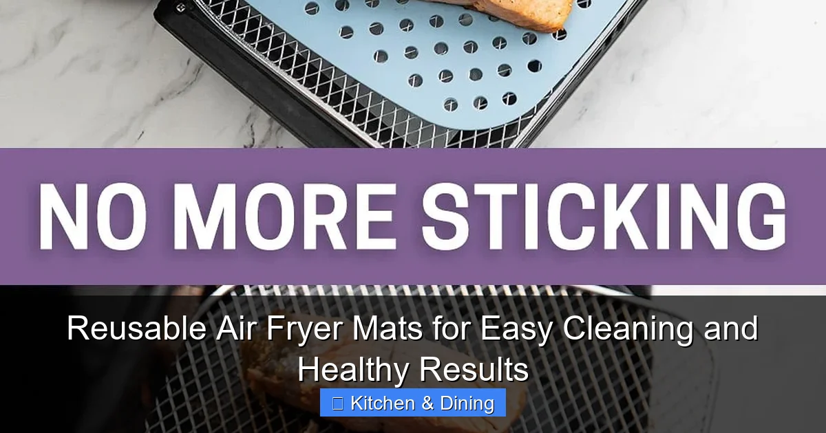 Reusable Air Fryer Mats for Easy Cleaning and Healthy Results