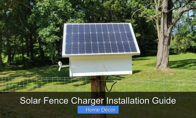 Solar Fence Charger Installation Guide