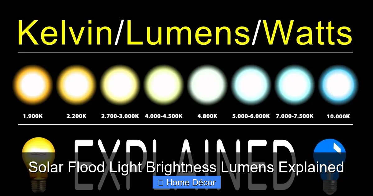 Solar Flood Light Brightness Lumens Explained