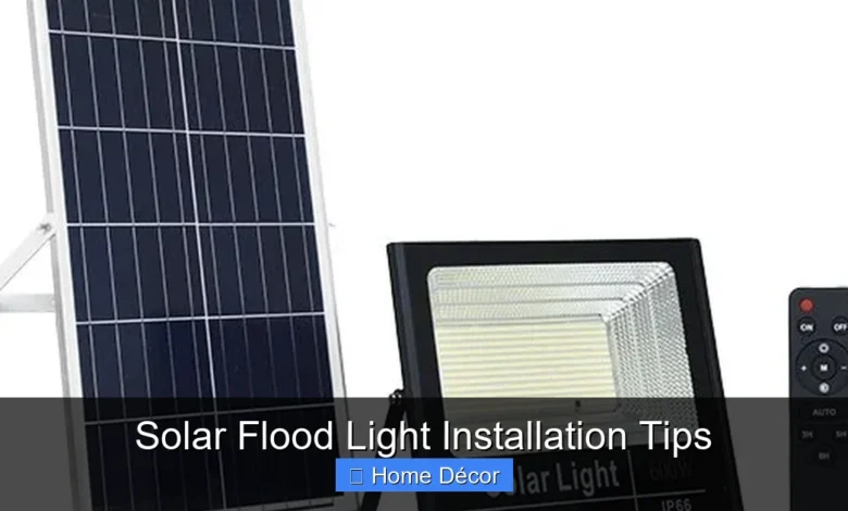 Solar Flood Light Installation Tips