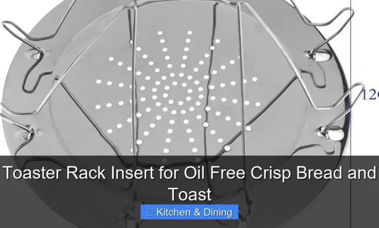 Toaster Rack Insert for Oil Free Crisp Bread and Toast