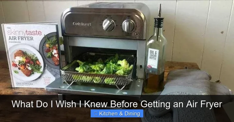 What Do I Wish I Knew Before Getting an Air Fryer