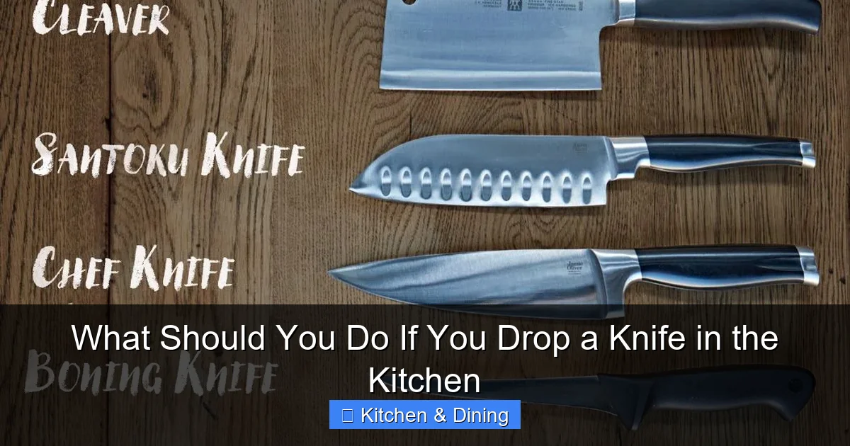 What Should You Do If You Drop a Knife in the Kitchen